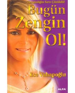 Bugün Zengin Ol Zenginliğin Sırrı Çözüldü!