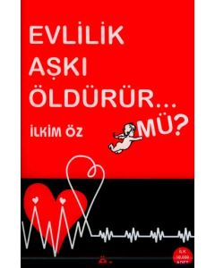 Evlilik Aski Öldürür mü?