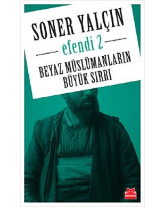Efendi 2 - Beyaz Müslümanların Büyük Sırrı