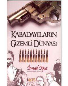 Kabadayıların Gizemli Dünyası