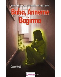 Baba Anneme Bağırma