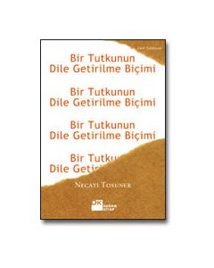 Bir Tutkunun Dile Getirilme Biçimi
