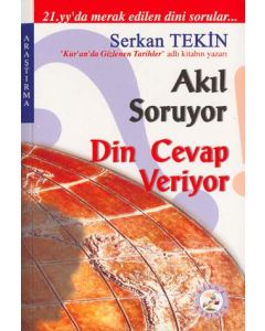 Akıl soruyor Din Cevap Veriyor