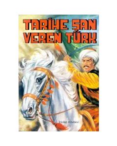 Tarihe şan veren Türk