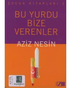 Bu Yurdu Bize Verenler