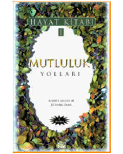 Mutluluk Yollari Ahmet Muhtar Büyükcinar
