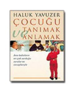 Çocuğu Tanımak ve Anlamak 