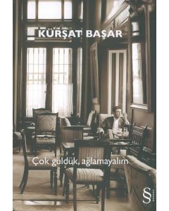 Cok Güldük Aglamayalim