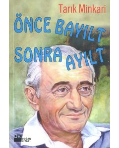 Önce Bayilt, Sonra Ayilt Tarik Minkari