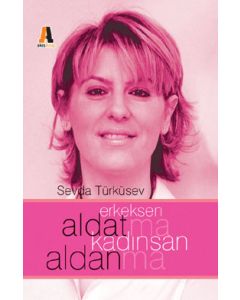 Erkeksen Aldatma Kadinsan Aldanma