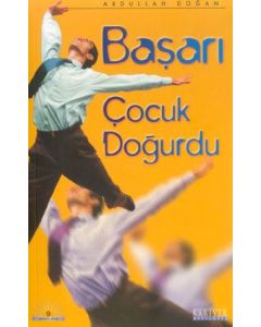 Basari Cocuk Dogurdu