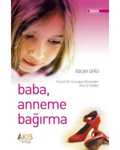 Baba Anneme Bağırma