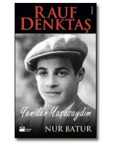 Yeniden Yasasaydim,  Rauf Denktas