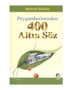 Peygamberimizden 400 Altin Söz