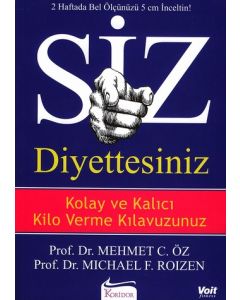 Siz Diyettesiniz Kolay Kilo Verme Kilavuzu