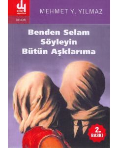 Benden Selam Söyleyin Bütün Asklarima