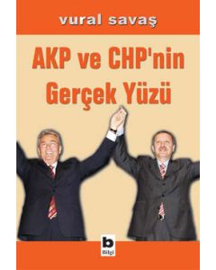 AKP ve CHP'nin Gercek Yüzü