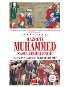 Hazreti Muhammed Nasil Zehirlendi?
