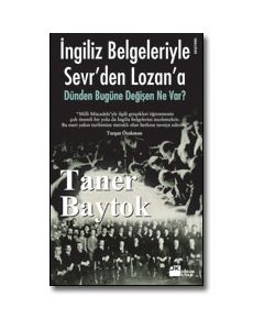Ingiliz Belgeleriyle Sevr'den Lozan'a