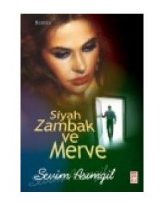 Siyah Zambak ve Merve