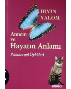 Annem ve Hayatin Anlami