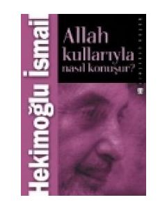 Allah Kullariyla Nasil Konusur?
