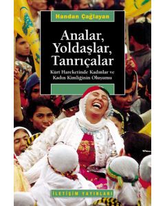 Analar, Yoldaslar, Tanricalar Handan Caglayan