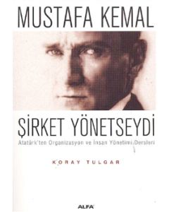 Mustafa Kemal Sirket Yönetseydi Koray Tulgar