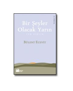 Bir Şeyler Olacak Yarın