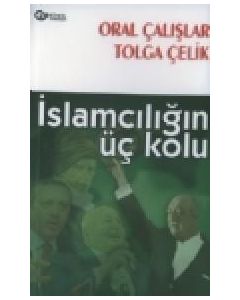 İslamcılığın Üç Kolu