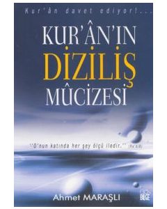 Kuran'ın Diziliş Mucizesi Ahmet Maraşlı