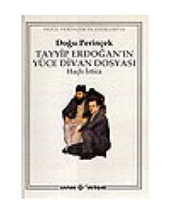 Tayyip Erdoğan'ın Yüce Divan Dosyasi