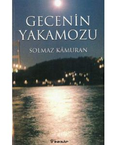 Gecenin Yakamozu Solmaz Kamuran