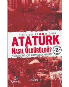 Atatürk Nasıl Öldürüldü? 2