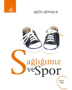 Sağlığımız ve Spor Aylin Atmaca