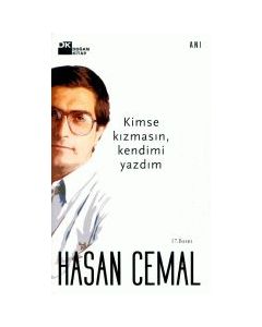 Kimse Kızmasın Kendimi Yazdım