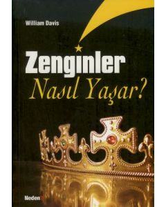 Zenginler Nasil Yasar?