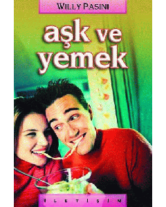 Aşk ve Yemek Willy Pasini