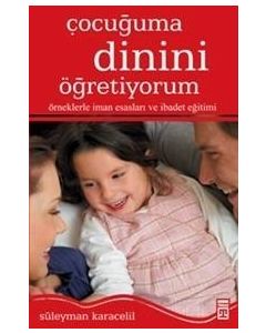 Çocuğuma Dinini Öğretiyorum