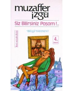 Siz Bilirsiniz Paşam