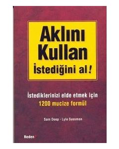 Aklını Kullan İstediğini Al