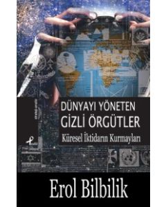 Dünyayı Yöneten Gizli Örgütler