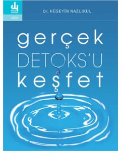 Gerçek Detoks'u Keşfet