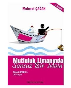 Mutluluk Limanında Sonsuz Bir Mola