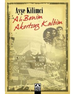 Ah Benim Akortsuz Kalbim