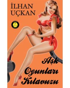 Aşk Oyunları Kılavuzu