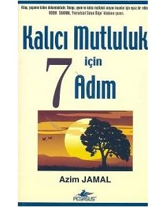 Kalıcı Mutluluk İçin 7 Adım