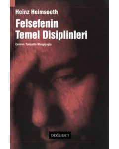 Felsefenin Temel Disiplinleri Heinz Heimsoeth