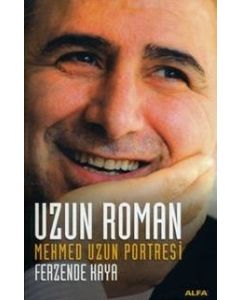 Uzun Roman / Mehmet Uzun Portresi