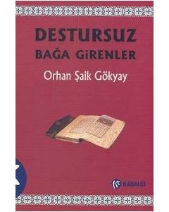 Destursuz Bağa Girenler